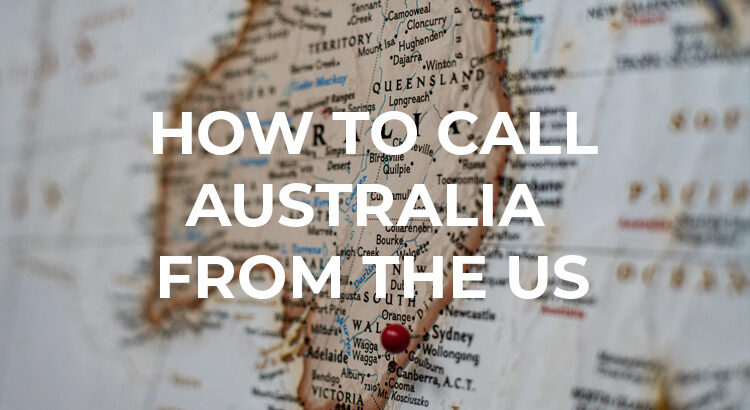 How to Call Australia from the US