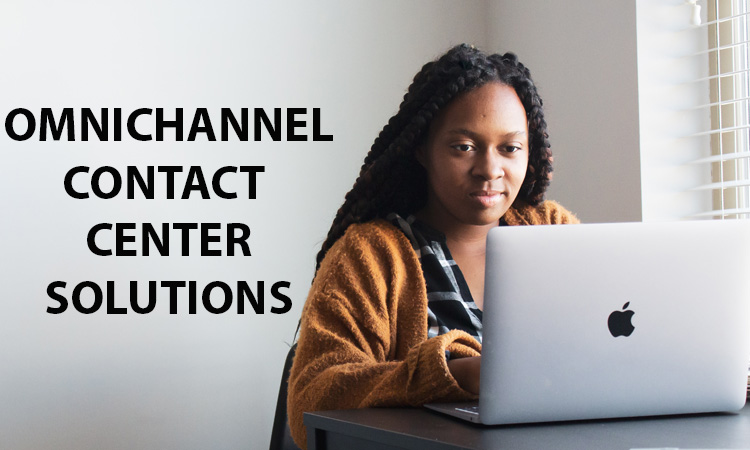 Omnichannel Contact Center Solutions