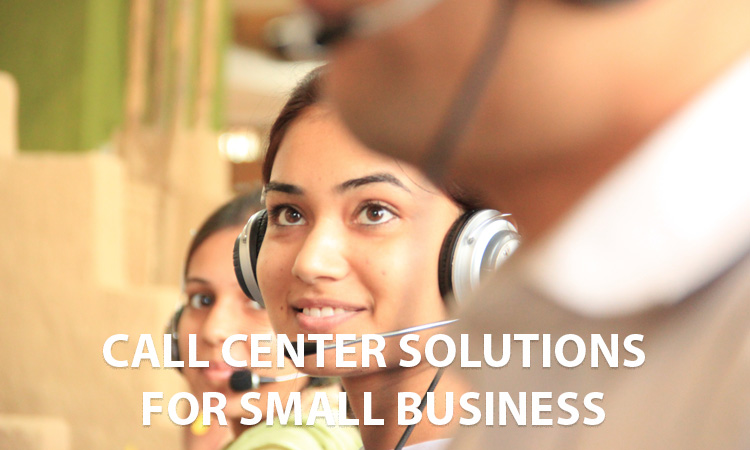 Best Call Center Solutions For Small Business