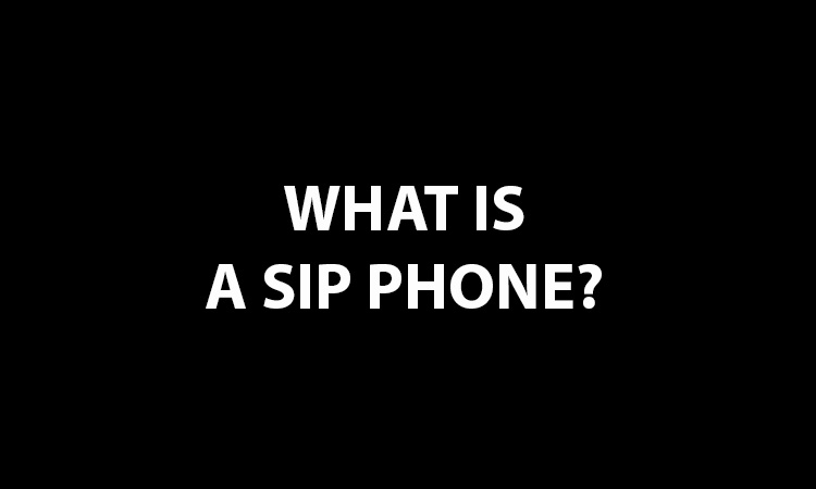 What Is A SIP Phone?