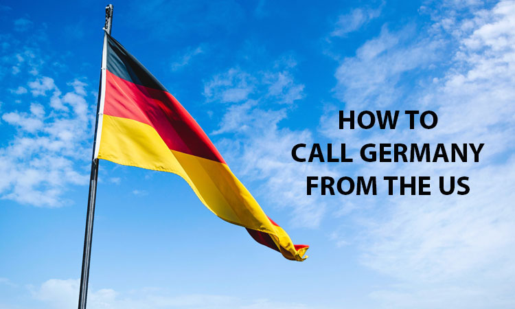 How To Call Germany From The US