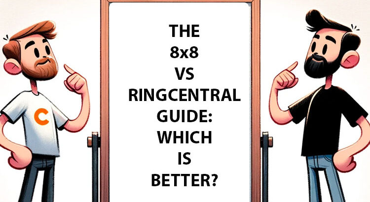 The 8x8 vs RingCentral Guide