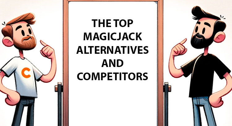 The Guide To magicJack Alternatives: The Top Competitors