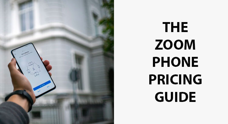 The Zoom Phone Pricing Guide