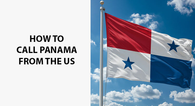 How To Call Panama From The US