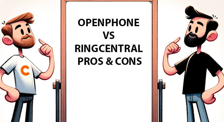 The OpenPhone vs RingCentral Guide: Pros & Cons of Both