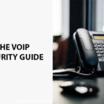 The VoIP Security Guide